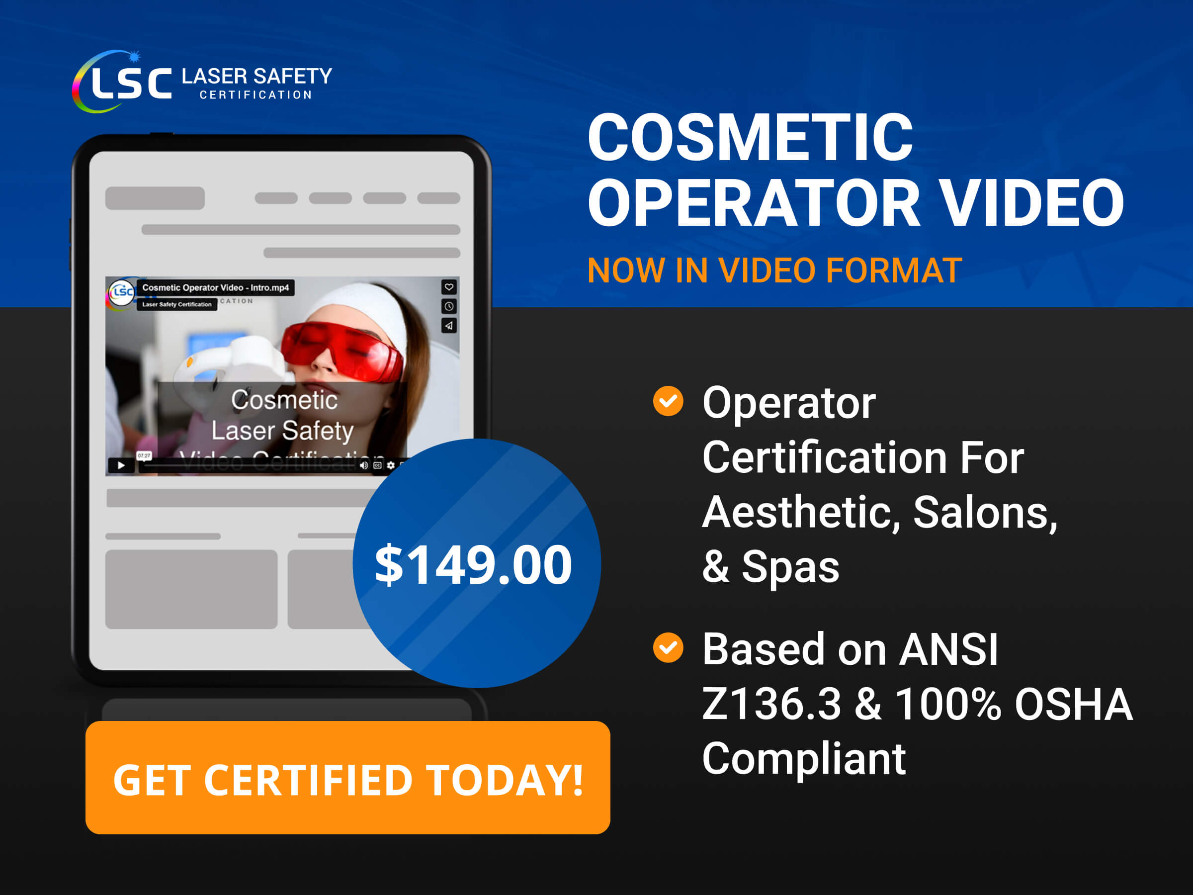 Cosmetic video operator certification.