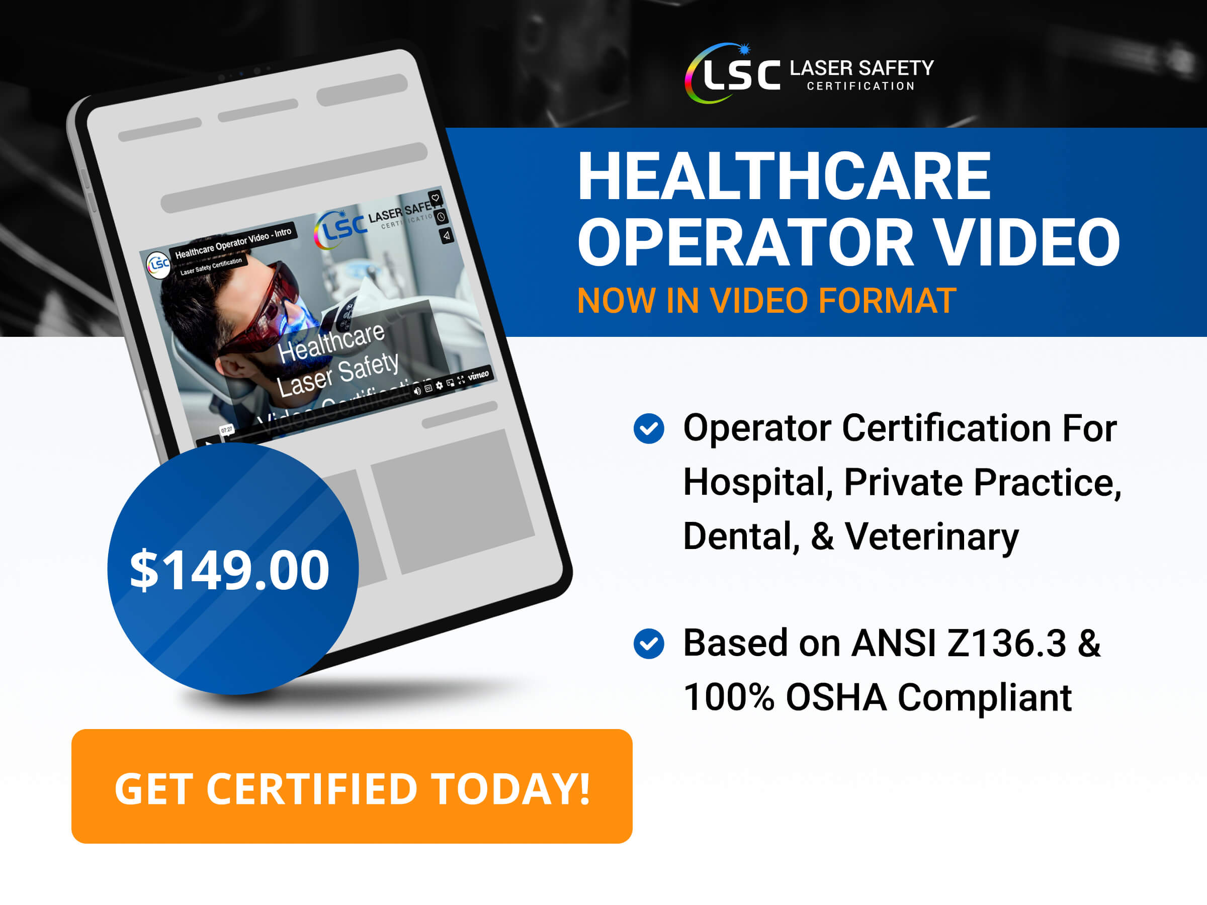 Healthcare video operator certification.