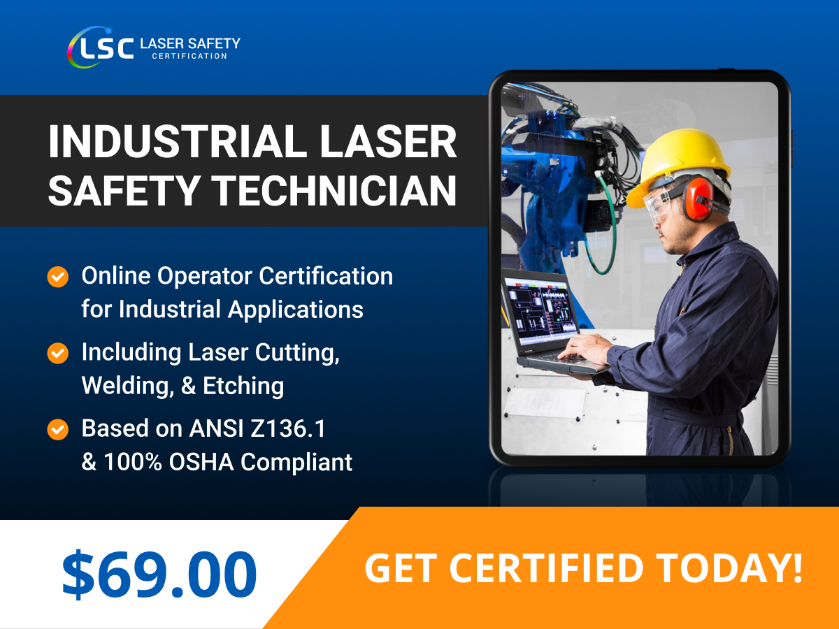 Worker operating laser equipment with safety gear for industrial laser certification advertisement.