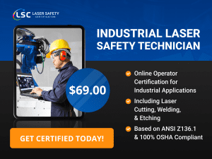 Industrial Laser Safety Technician Certification Laser Safety Industrial Laser Safety Technician Certification Laser Safety